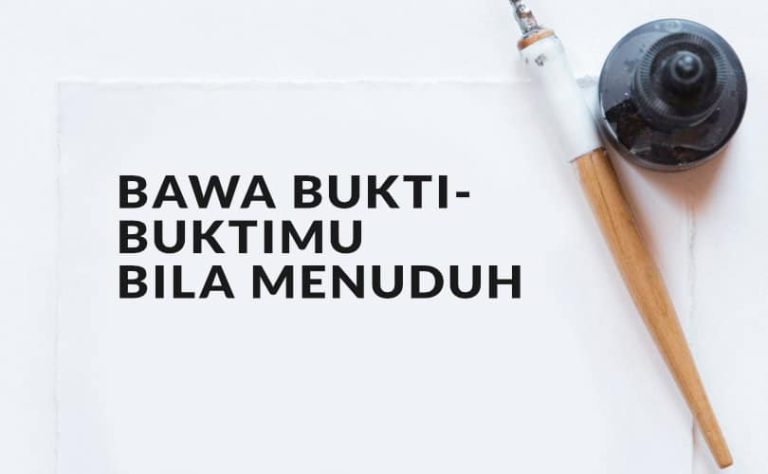 Bawa-Bukti-Buktimu-Bila-Menuduh-1